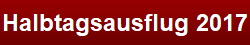 Halbtagsausflug 2017