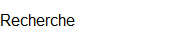 Recherche