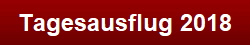 Tagesausflug 2018